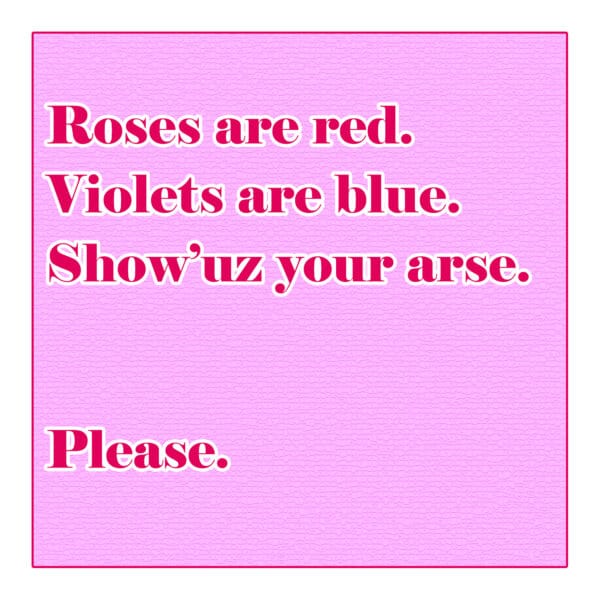 Roses Are Red...