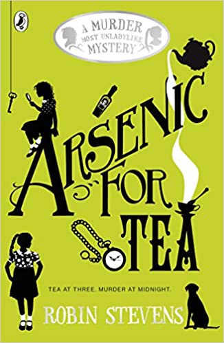 Arsenic for Tea: A Murder Most Unladylike Mystery