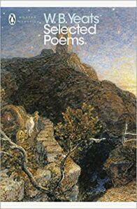 W.B. Yeats : Selected Poems