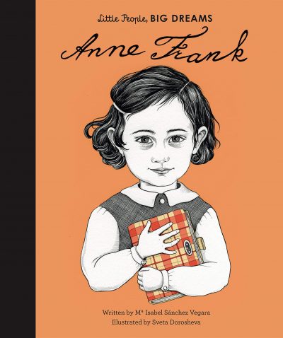 Anne Frank: Little People, Big Dreams