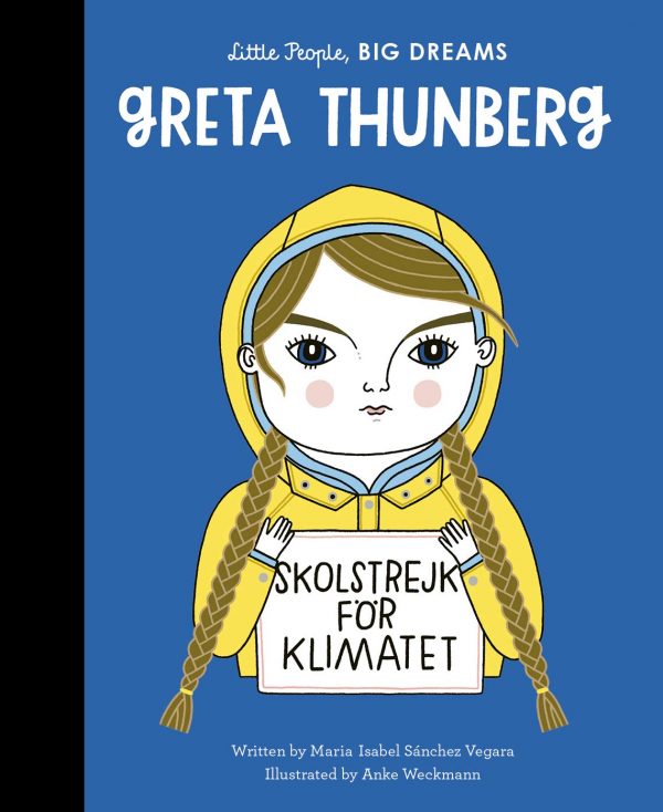 Talking to Kids About Climate Change with Oisín McGann - Little People, Big Dreams: Greta Thunberg