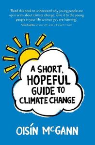 A Short, Hopeful, Guide to Climate Change