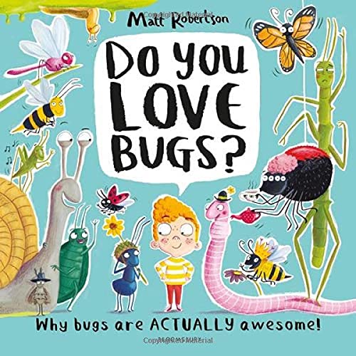 Do You Love Bugs?
