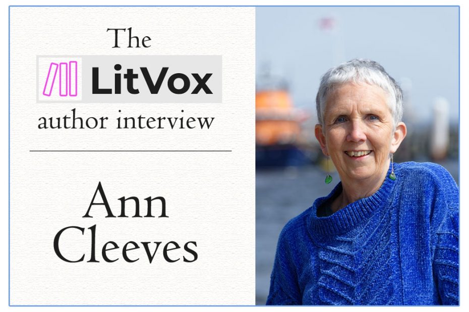 The LitVox Author Interview: Ann Cleeves