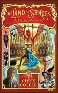 A Grimm Warning (The Land of Stories #3) by Chris Colfer