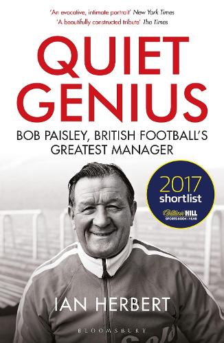 Quiet Genius: Bob Paisley, British football's greatest manager