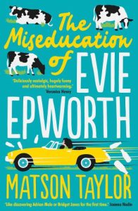 The Miseducation of Evie Epworth