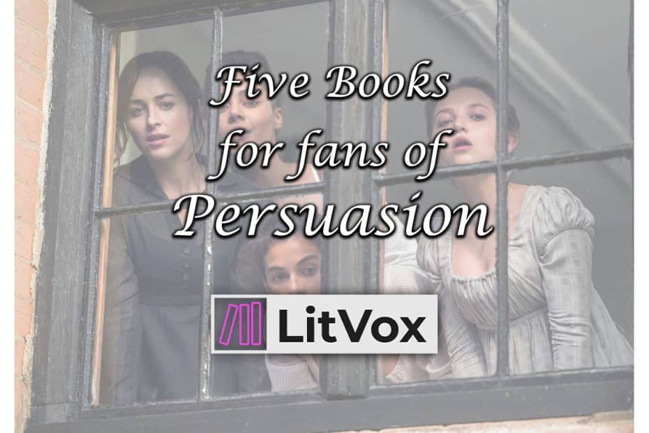 Five Books for Fans of Persuasion