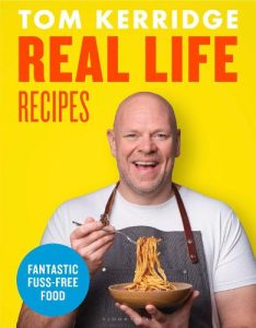 Real Life Recipes by Tom Kerridge