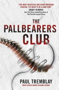 The Pallbearer's Club by Paul Tremblay