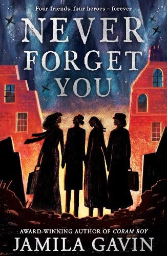 Never Forget You by Jamila Gavin