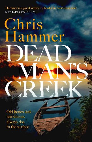 Dead Man's Creek by Chris Hammer