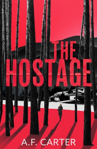 The Hostage by A.F. Carter